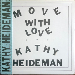 Kathy Heideman Move With Love VINYL LP