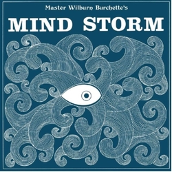 Master Wilburn Burchette Mind Storm VINYL LP