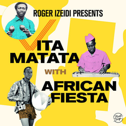 African Fiesta Roger Izeidi Presents Vita Matata With African Fiesta 2 VINYL LP