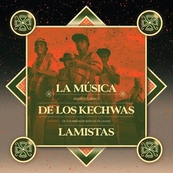Los Abuelos Del Wayku La Musica De Los Kechwas Lamistas: Registros Sonoros De Comunidades Nativas De Lamas VINYL LP