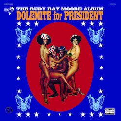 Rudy Ray Moore Dolemite For President Vinyl LP