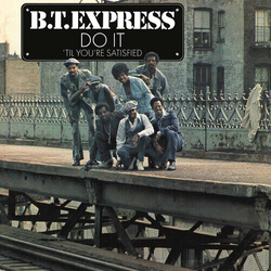 B.T. Express Do It 'Til You'Re Satisfied TRANSLUCENT BLUE VINYL LP