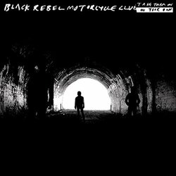 Black Rebel Motorcycle Club Take Them On On Your Own Vinyl LP