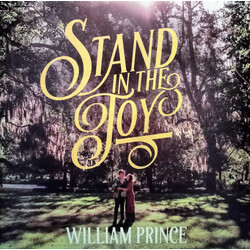 William Prince Stand In The Joy VINYL LP