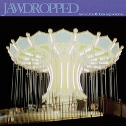 Jawdropped Secret To Spare LP