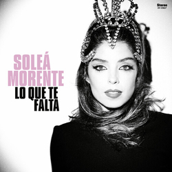 Solea Morente Lo Que Te Falta Vinyl LP