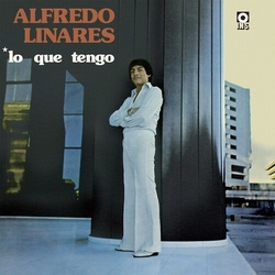 Alfredo Linares Lo Que Tengo VINYL LP