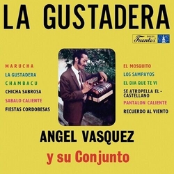 Angel Y Su Conjunto Vasquez La Gustadera VINYL LP