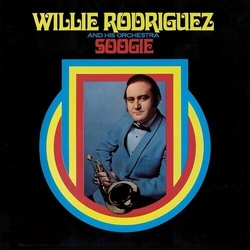Willie & His Orchestra Rodriguez Soogie VINYL LP
