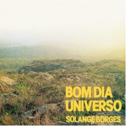 Solange Borges Bom Dia Universo VINYL LP