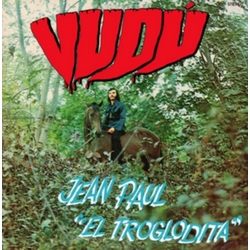 Jean Paul El Troglodita Vudu Vinyl LP