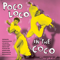 Various Artists Poco Loco In The Coco VINYL LP