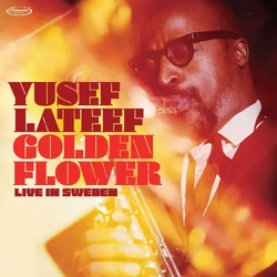 Yusef Lateef Golden Flower: Live In Sweden 2 VINYL LP 180GM RSD