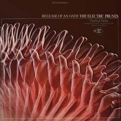 Electric Prunes Release Of An Oath VINYL LP