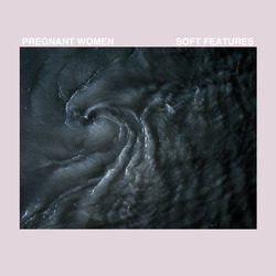 Pregnant Women Soft Features VINYL LP