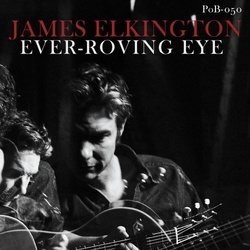 James Elkington Ever-Roving Eye VINYL LP