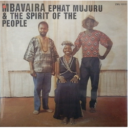 Ephat & The Spirit Of The People Mujuru Mbavaira VINYL LP