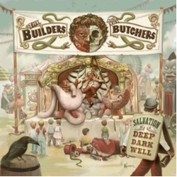 Builders & The Butchers Salvation Is A Deep Dark Well ICE BLUE VINYL LP