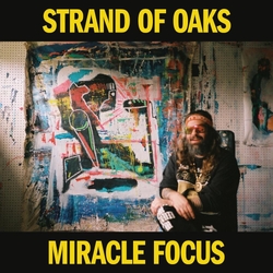 Strand Of Oaks Miracle Focus VINYL LP