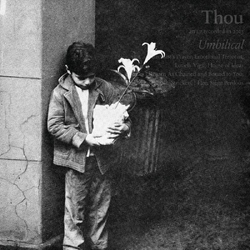 Thou Umbilical (LP/7"ch) VINYL LP