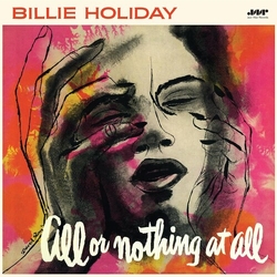 Billie Holiday All Or Nothing At All LIMITED EDITION VINYL LP