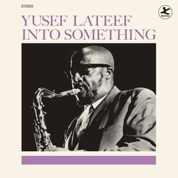 Yusef Lateef Into Something LIMITED EDITION VINYL LP