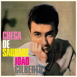 Joao Gilberto Chega De Saudade 180GM CRYSTAL CLEAR VINYL LP