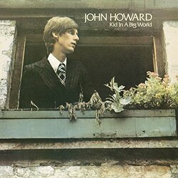 John Howard Kid In A Big World Vinyl LP