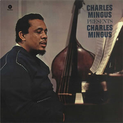 Charles Mingus Presents Charles Mingus VINYL LP
