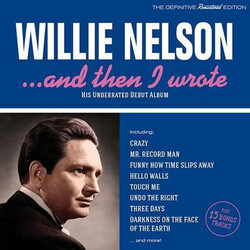 Willie Nelson And Then I Wrote (180G/Dmm) Vinyl LP