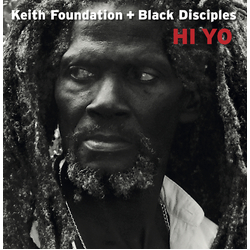 Keith & Black Disciples Foundation Hi Yo Vinyl LP