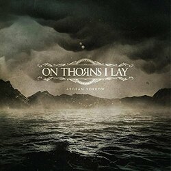 On Thorns I Lay Aegean Sorrow Vinyl LP