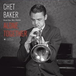 Baker Chet / Evans Bill Alone Together 180GM VINYL LP