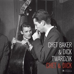 Chet Baker / Dick Twardzik Chet & Dick Vinyl LP