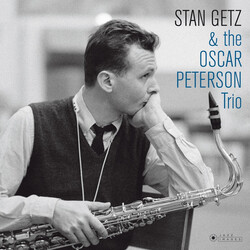 Stan Getz Stan Getz & The Oscar Peterson Trio (Cover Photo By Jean-Pierre Leloir/Gatefold 180G Edition) Vinyl LP