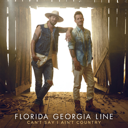 Florida Georgia Line Can'T Say I Ain'T Country (2 LP) Vinyl LP
