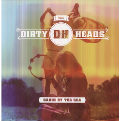 Dirty Heads Cabin By The Sea VINYL LP