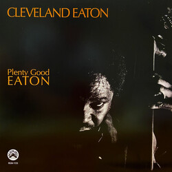 Cleveland Eaton Plenty Good Eaton (Remastered Vinyl Edition) Vinyl LP