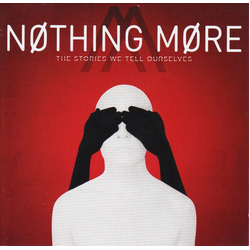 Nothing More (2) The Stories We Tell Ourselves Vinyl 2 LP