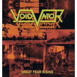 Void Vator Great Fear Rising