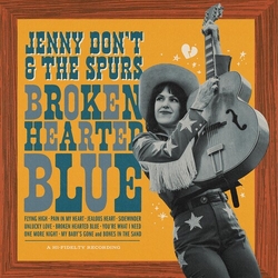 Jenny Don'T & The Spurs Broken Hearted Blue VINYL LP