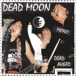 Dead Moon Dead Ahead VINYL LP