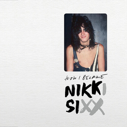 Nikki Sixx First 21 SPOKEN WORD VERSION VINYL LP