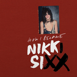 Nikki Sixx First 21 SPOKEN WORD VERSION VINYL LP