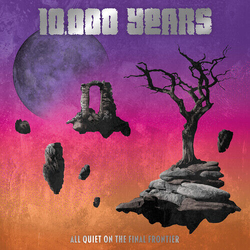 000 Years 10 All Quiet On The Final Frontier VINYL LP