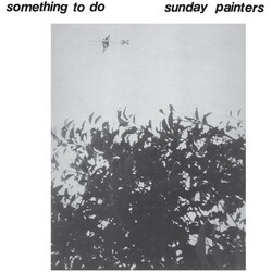 Sunday Painters Something To Do Vinyl LP