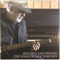 Jack Tempchin Peaceful Easy Feeling - The Songs Of Jack Tempchin Vinyl LP