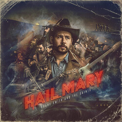 Shane Smith & The Saints Hail Mary VINYL LP
