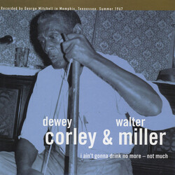 Dewey Corley & Walter Miller I Ain'T Gonna Drink No More - Not Much Vinyl LP