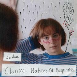 Jordana Classical Notions Of Happiness VINYL LP